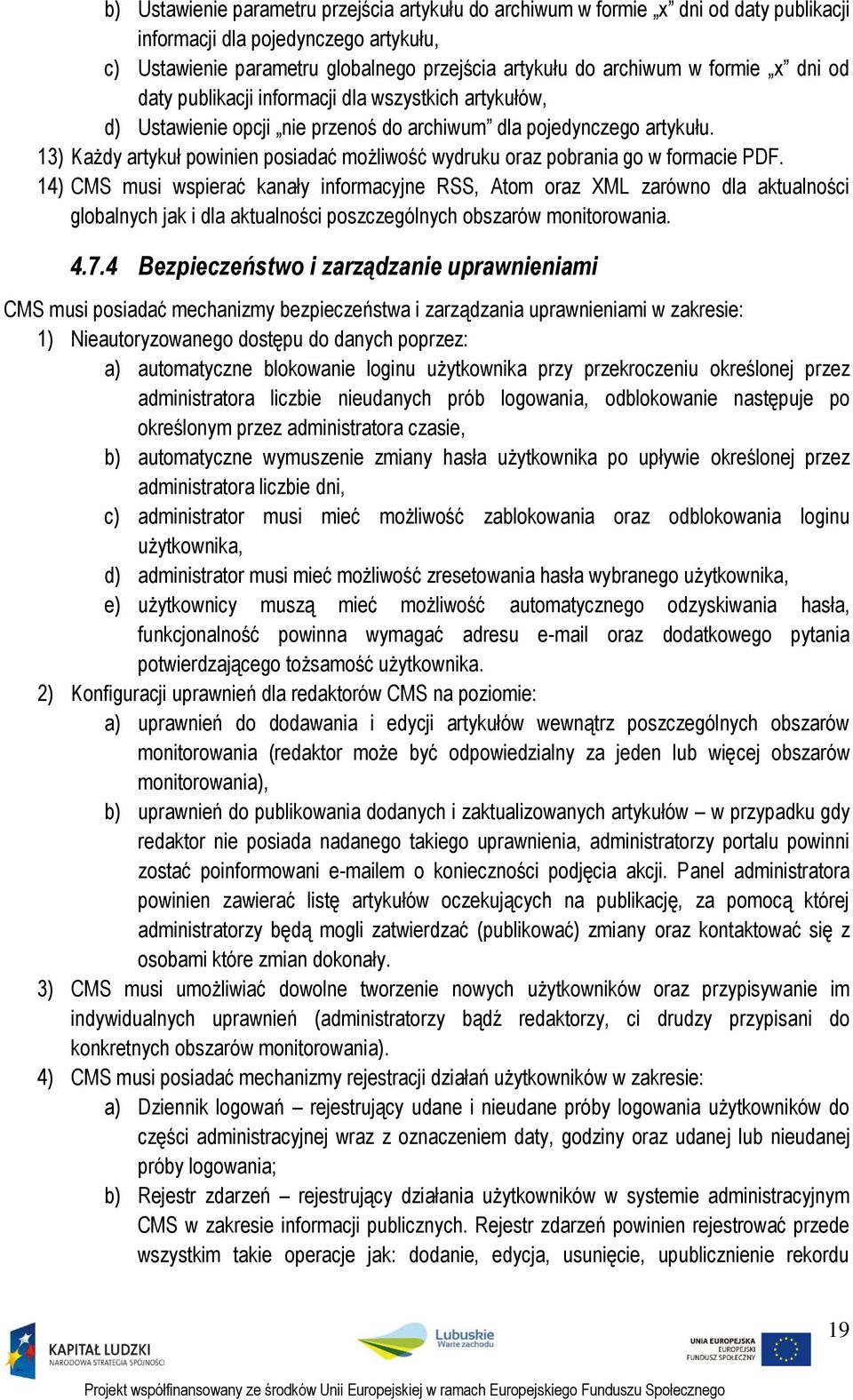 13) Każdy artykuł powinien posiadać możliwość wydruku oraz pobrania go w formacie PDF.