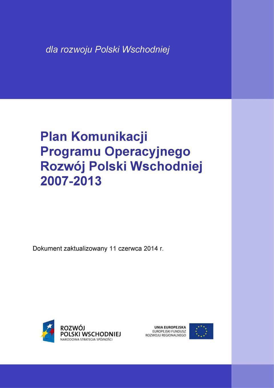 Rozwój Polski Wschodniej 2007-2013