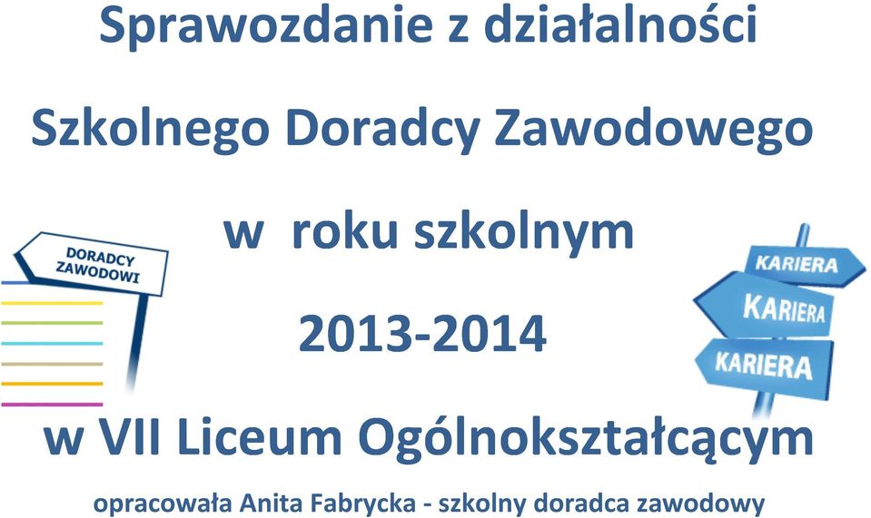 Zawodowego opracowała Anita