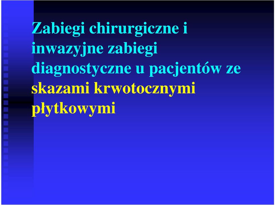 diagnostyczne u pacjentów