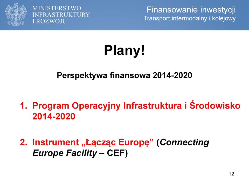 Program Operacyjny Infrastruktura i Środowisko