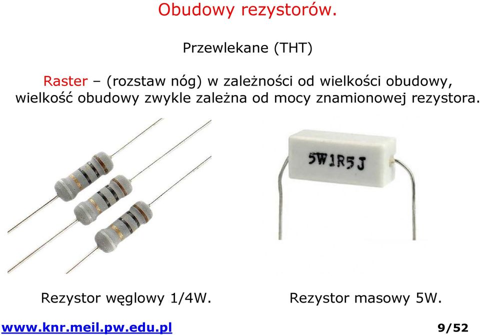 wielkości obudowy, wielkość obudowy zwykle zależna od