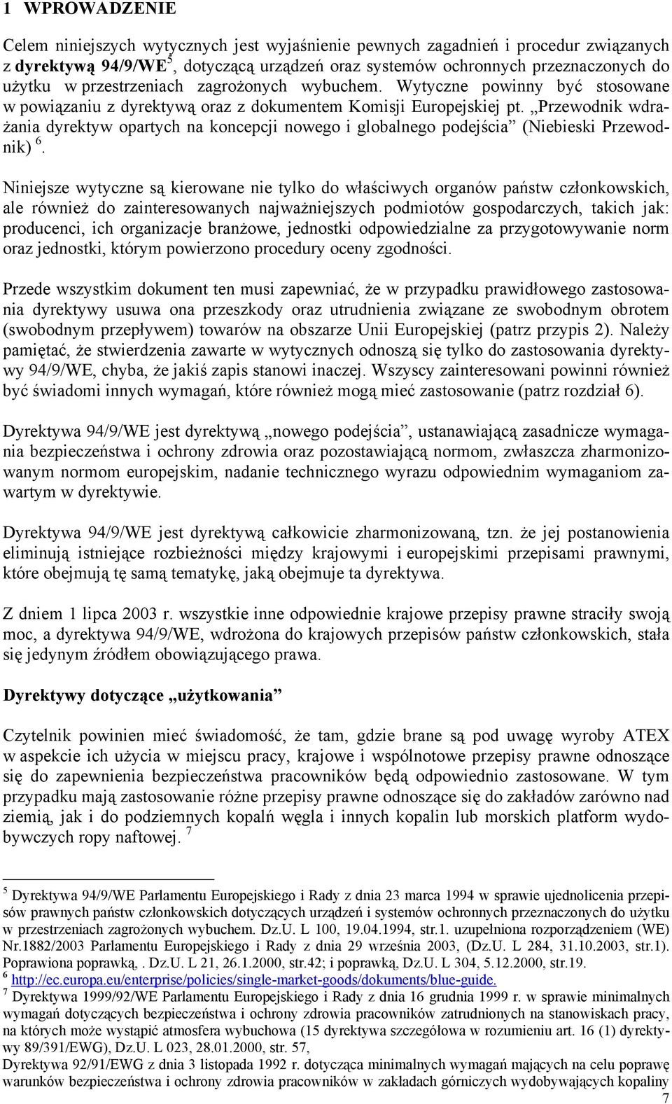 Przewodnik wdrażania dyrektyw opartych na koncepcji nowego i globalnego podejścia (Niebieski Przewodnik) 6.