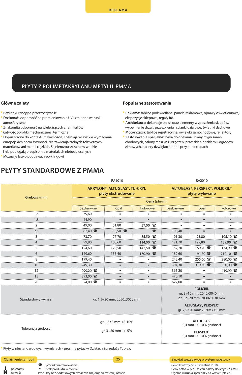 Nie zawierają żadnych toksycznych materiałów ani metali ciężkich.