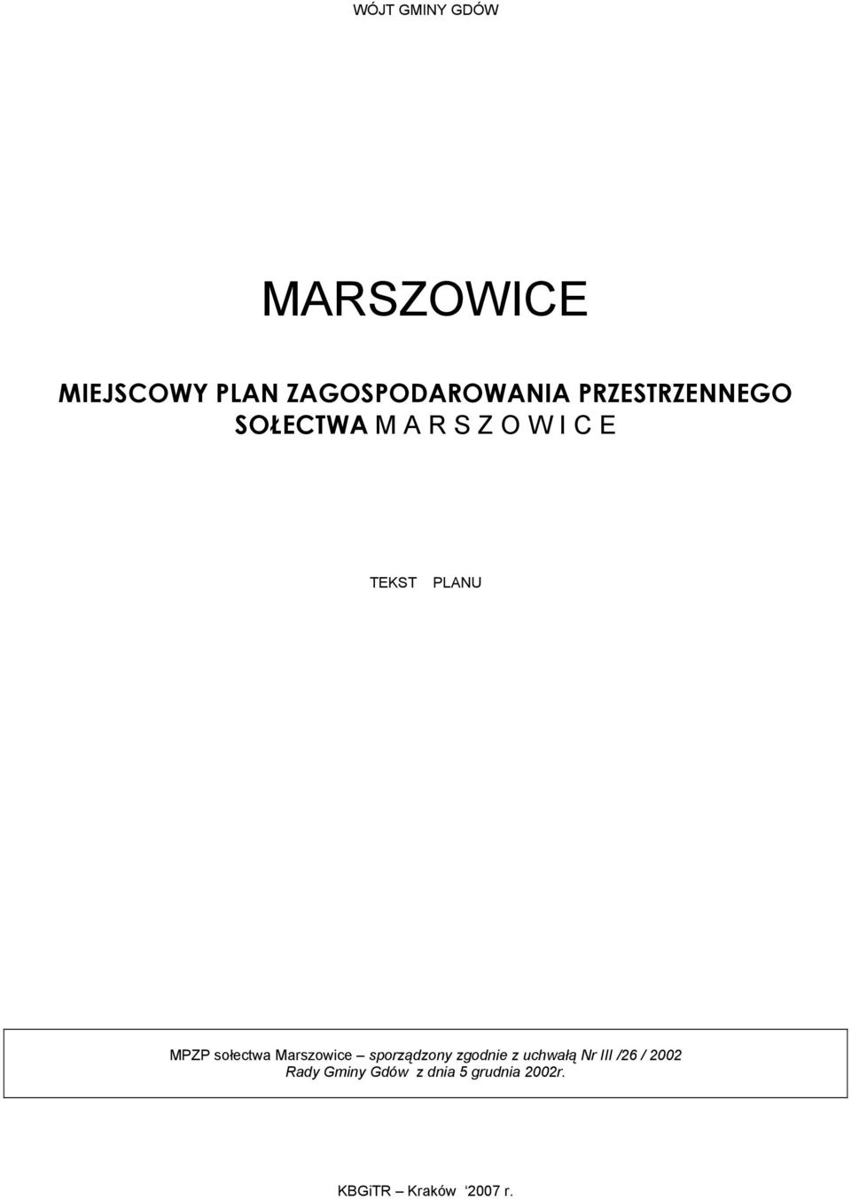 sołectwa Marszowice sporządzony zgodnie z uchwałą Nr III /26 /