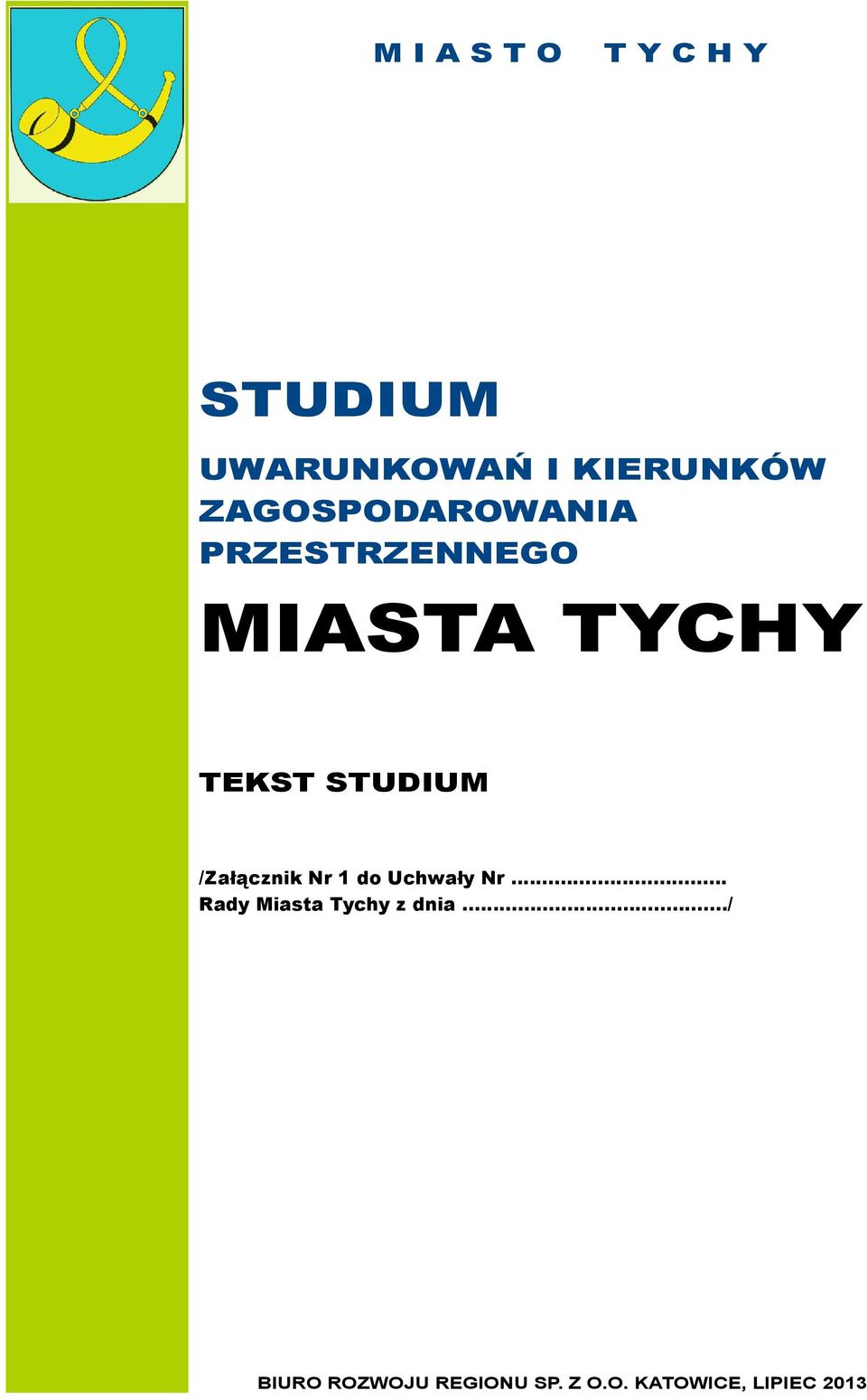 STUDIUM /Załącznik Nr 1 do Uchwały Nr.