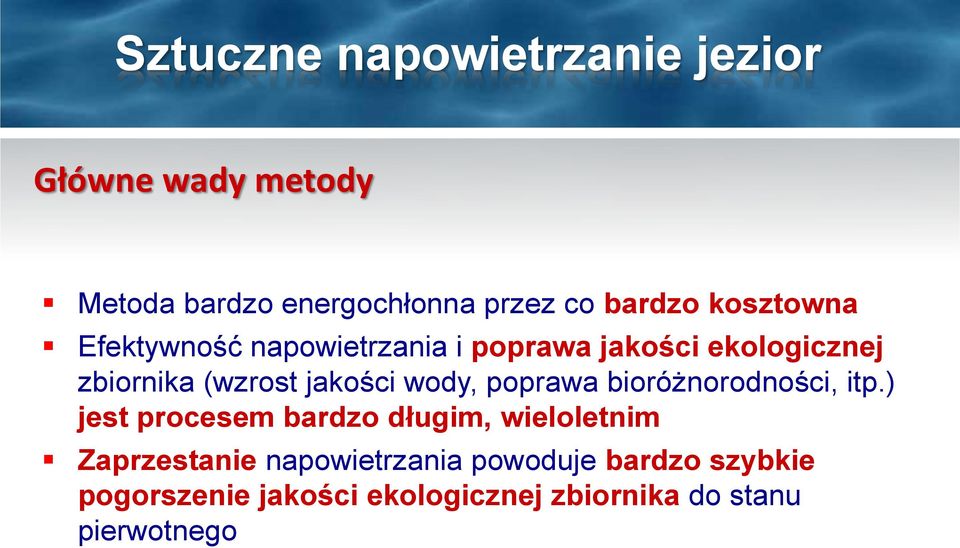 wody, poprawa bioróżnorodności, itp.