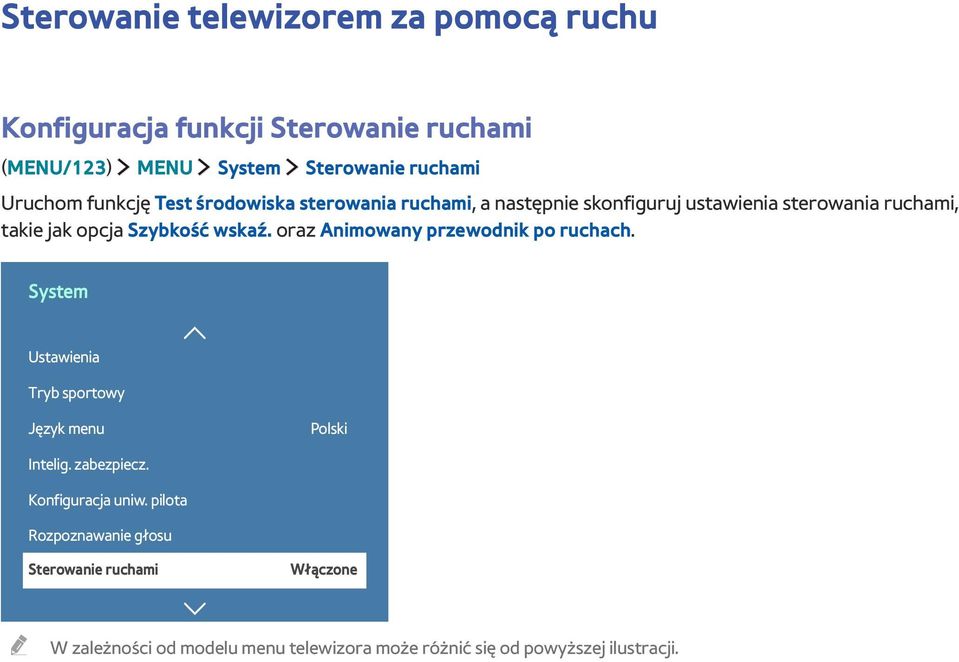 oraz Animowany przewodnik po ruchach. System Ustawienia Tryb sportowy Język menu Polski Intelig. zabezpiecz. Konfiguracja uniw.