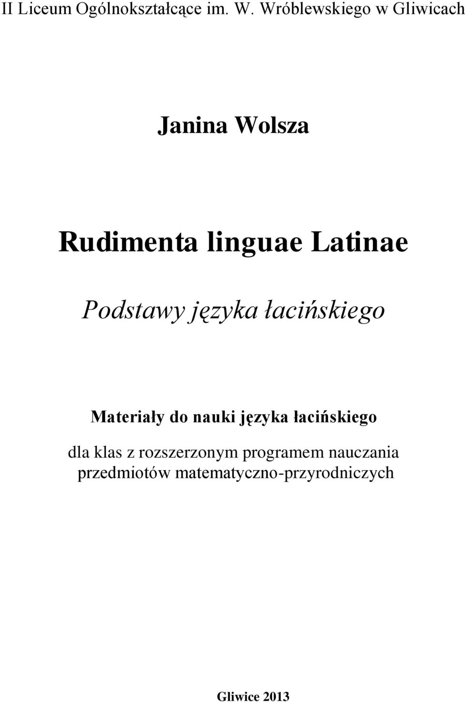 Podstawy języka łacińskiego Materiały do nauki języka łacińskiego