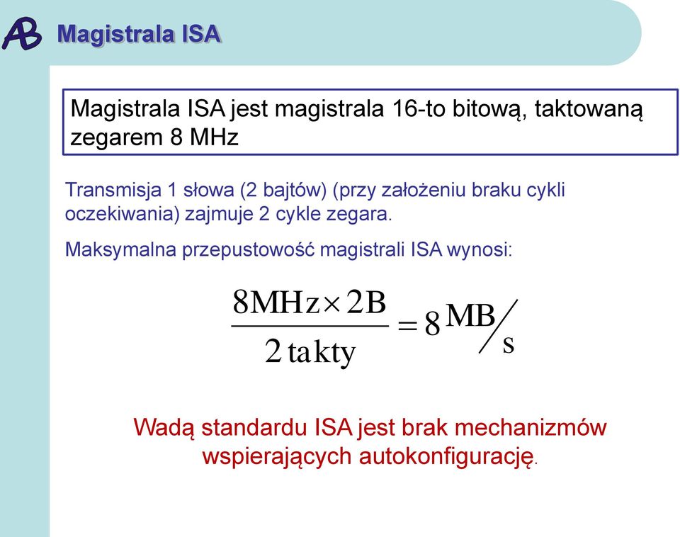zajmuje 2 cykle zegara.