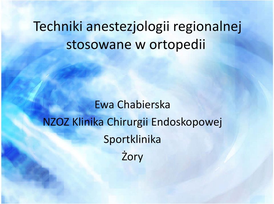 ortopedii Ewa Chabierska NZOZ