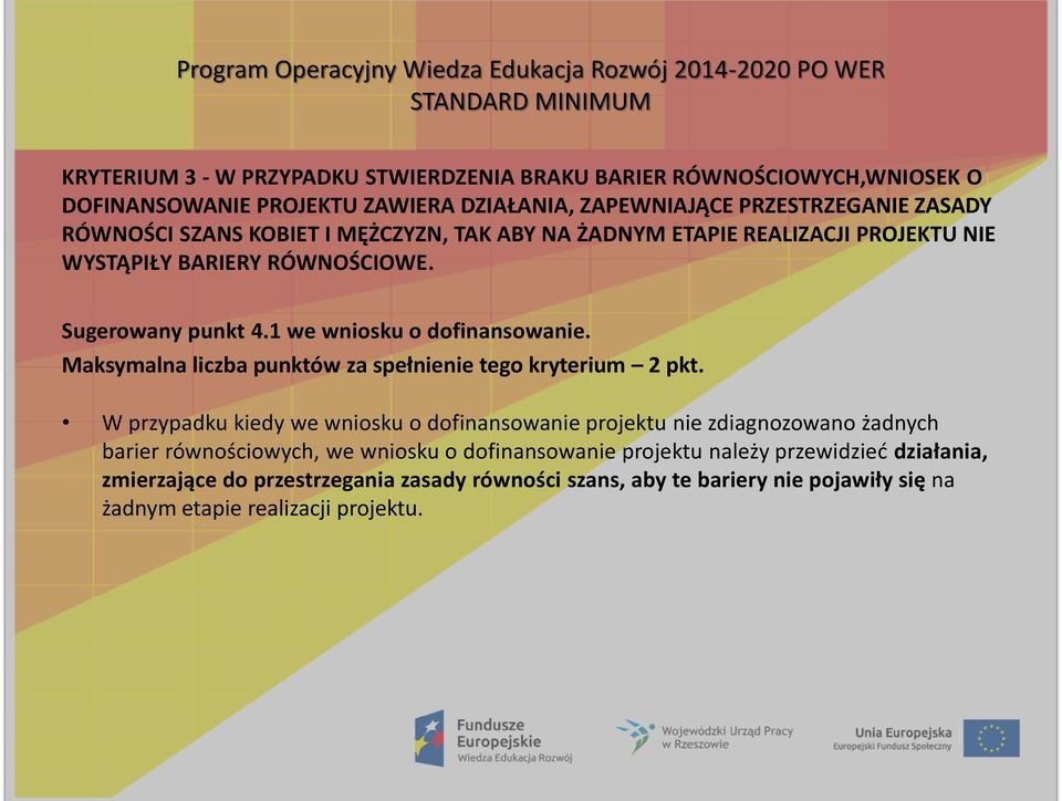 Maksymalna liczba punktów za spełnienie tego kryterium 2 pkt.