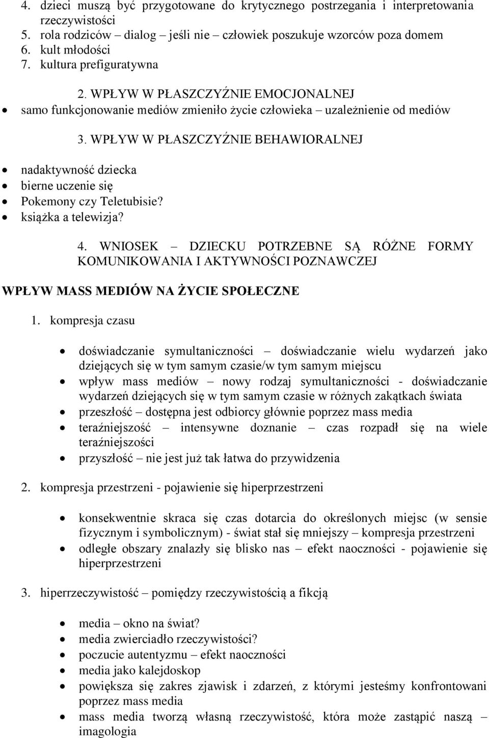 WPŁYW W PŁASZCZYŹNIE BEHAWIORALNEJ nadaktywność dziecka bierne uczenie się Pokemony czy Teletubisie? książka a telewizja? 4.