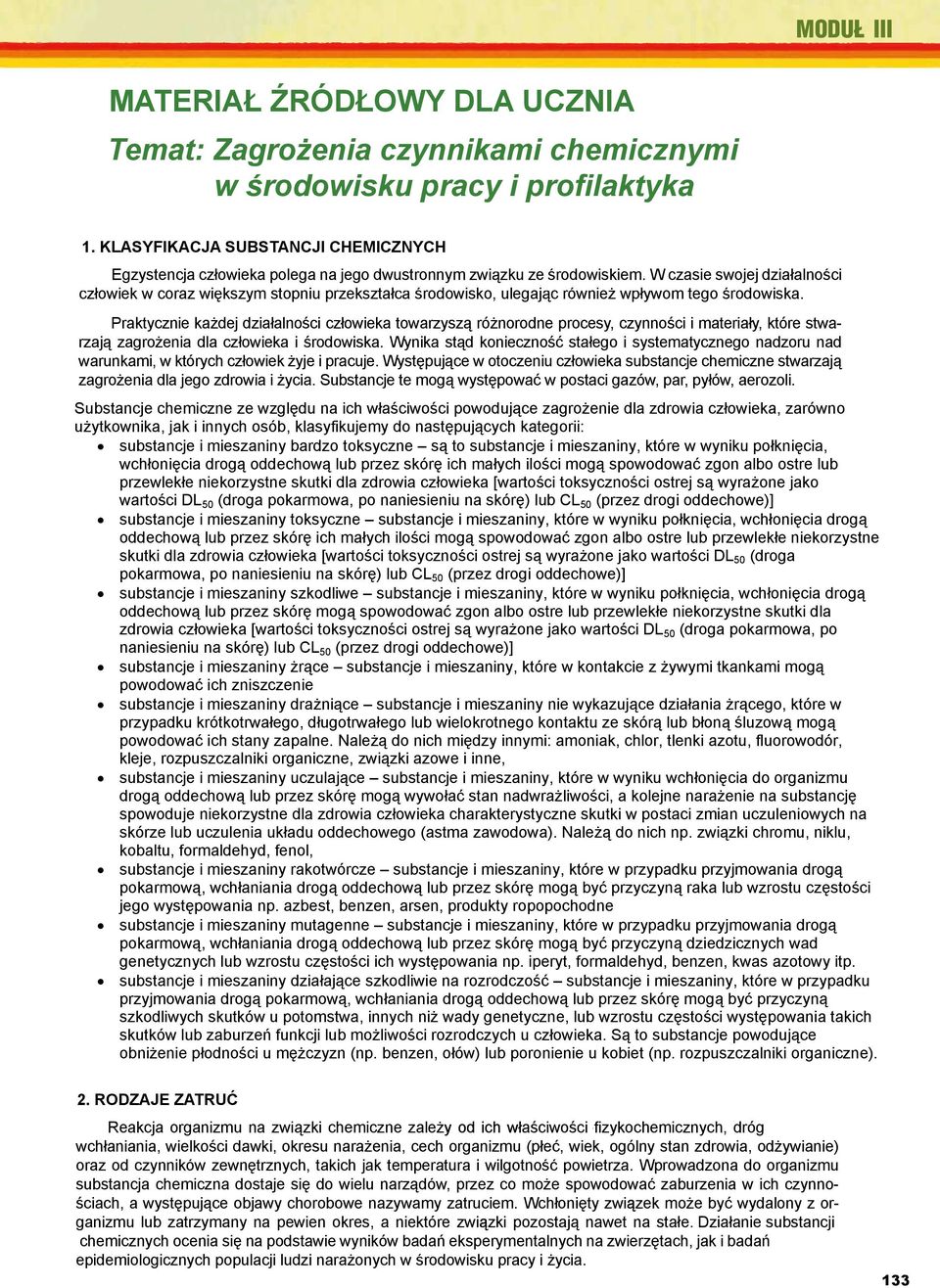 KLASYFIKACJA Energia elektryczna SUBSTANCJI i elektryczność CHEMICZNYCH statyczna. CIOP, Warszawa 2002. 5. Egzystencja Buuehl R., człowieka Majak A., polega Seferna jego J., dwustronnym Strużyna J.