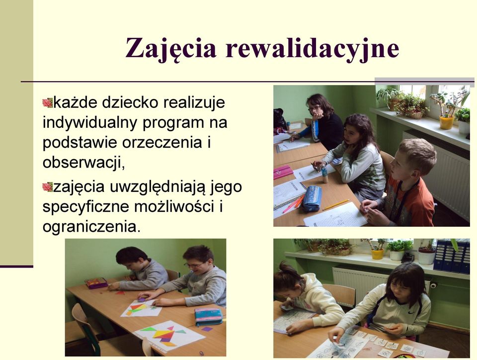 podstawie orzeczenia i obserwacji, zajęcia