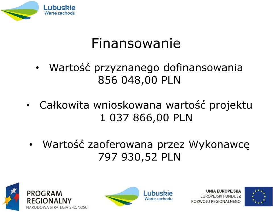 wnioskowana wartość projektu 1 037 866,00