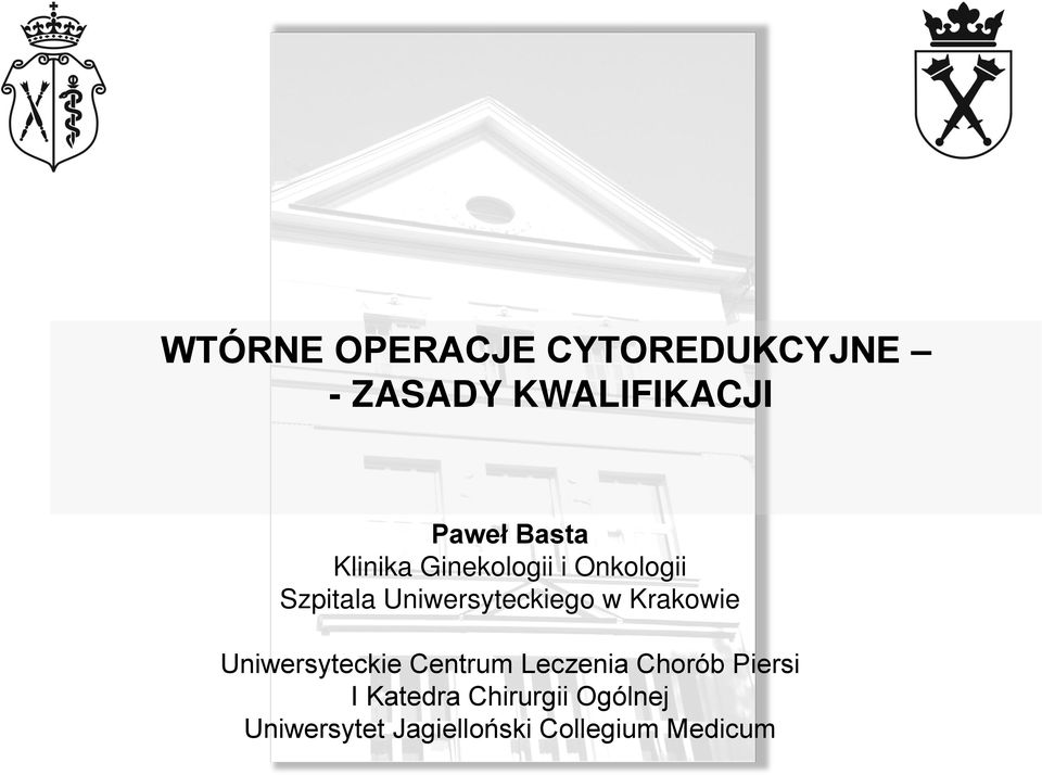 Uniwersyteckiego w Krakowie Uniwersyteckie Centrum Leczenia