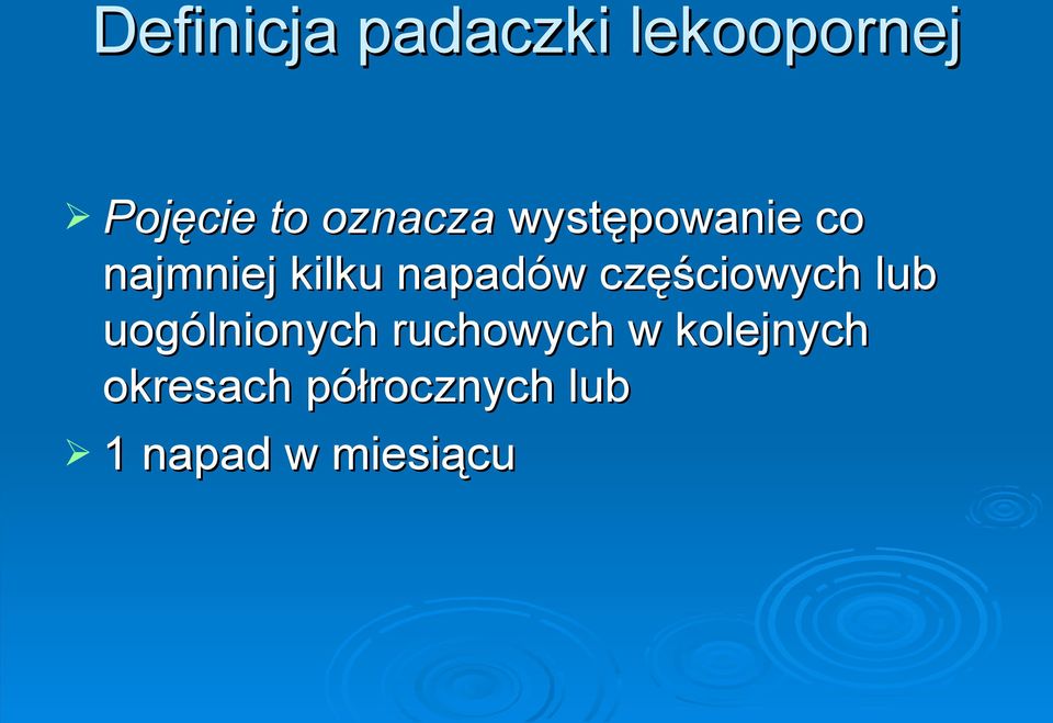 napadów częściowych lub uogólnionych