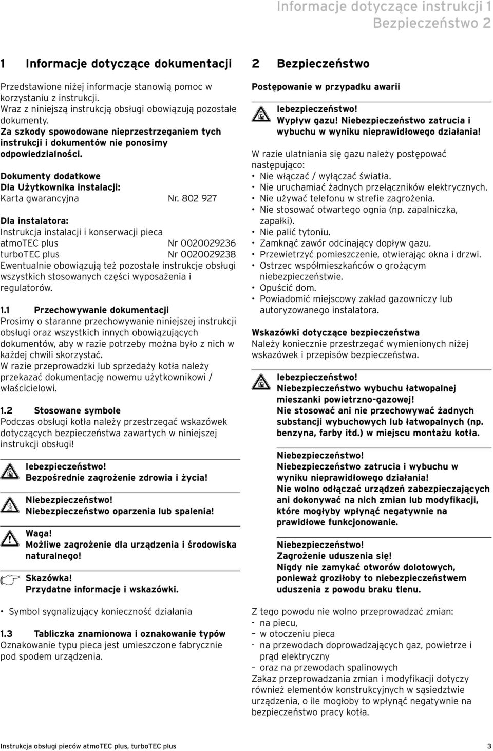 Dokumenty dodatkowe Dla Użytkownika instalacji: Karta gwarancyjna Nr.