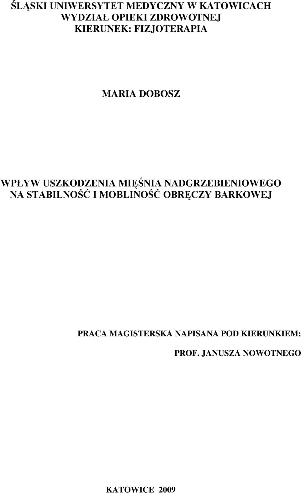 NADGRZEBIENIOWEGO NA STABILNOŚĆ I MOBLINOŚĆ OBRĘCZY BARKOWEJ PRACA