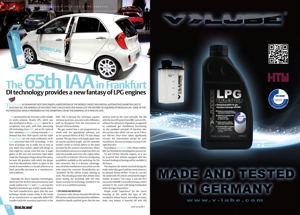 18 Kia presented for the first time a fully reliable ex works solution, Picanto LPG, which was also developed in Korea.