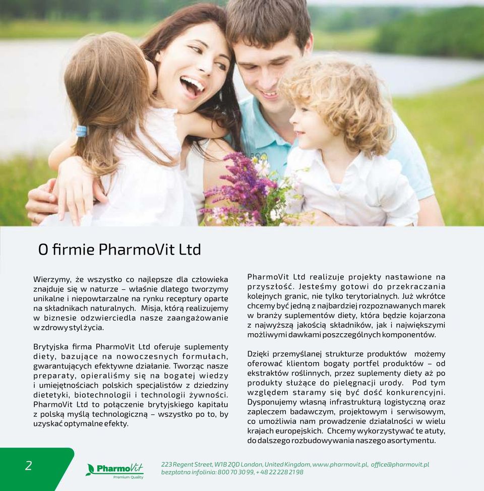 Brytyjska firma PharmoVit Ltd oferuje suplementy diety, bazujące na nowoczesnych formułach, gwarantujących efektywne działanie.