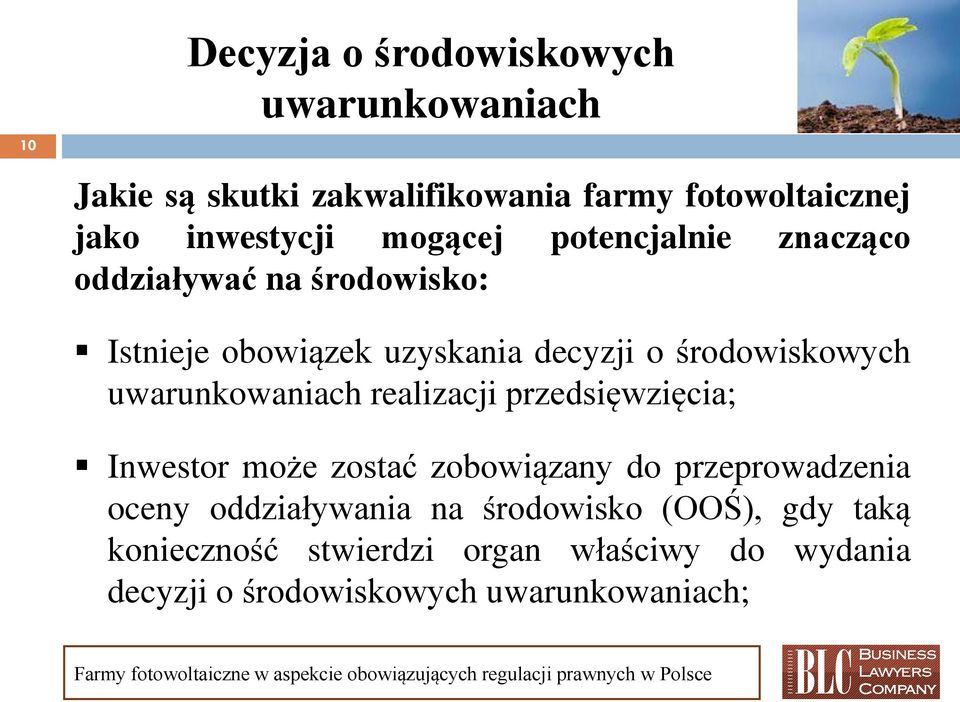 uwarunkowaniach realizacji przedsięwzięcia; Inwestor może zostać zobowiązany do przeprowadzenia oceny oddziaływania