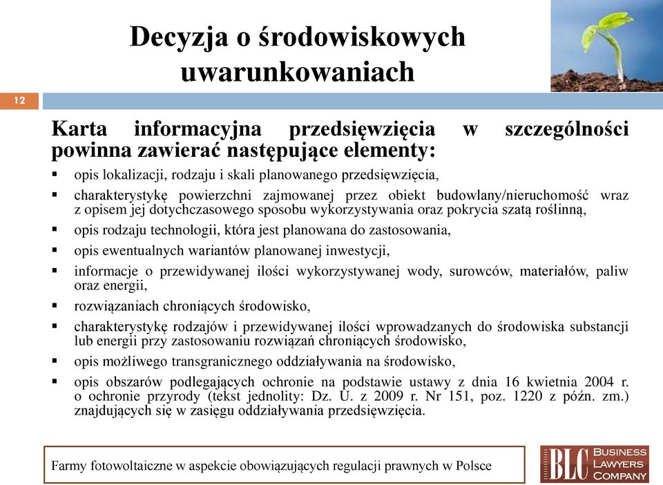 planowana do zastosowania, opis ewentualnych wariantów planowanej inwestycji, informacje o przewidywanej ilości wykorzystywanej wody, surowców, materiałów, paliw oraz energii, rozwiązaniach