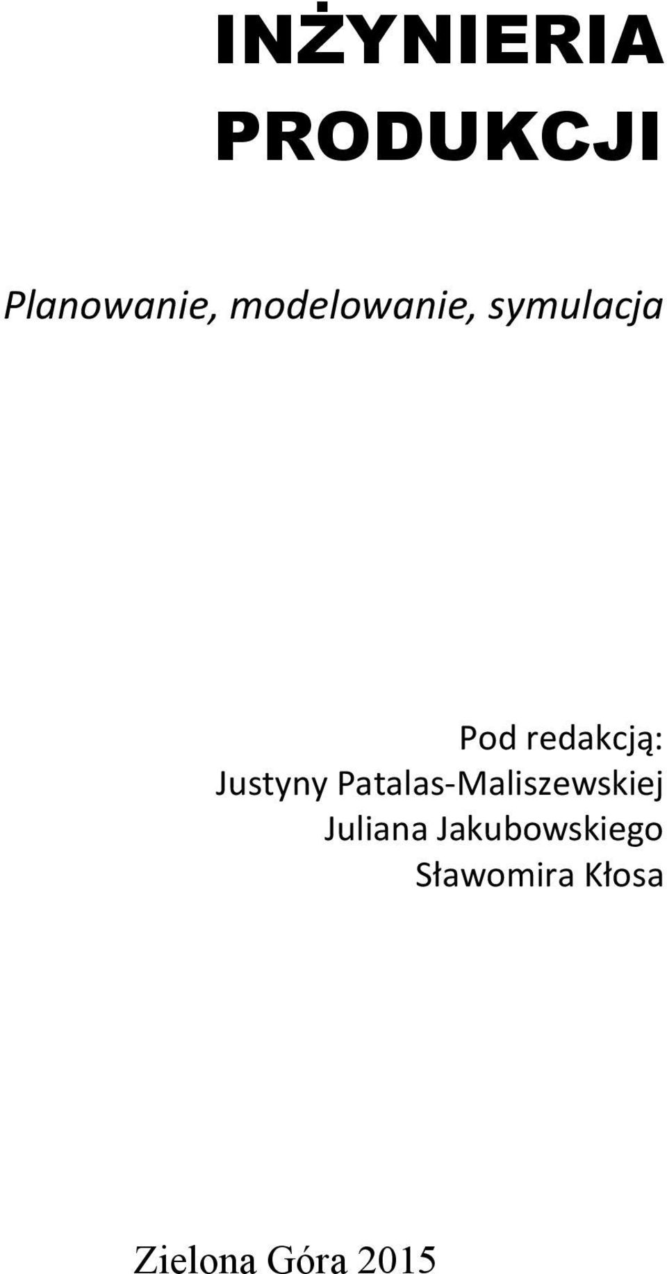 Justyny Patalas-Maliszewskiej Juliana