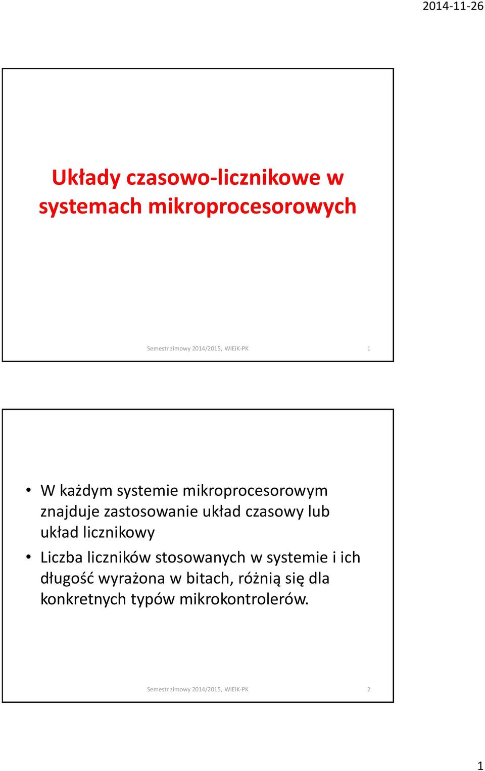 układ licznikowy Liczba liczników stosowanych w systemie i ich