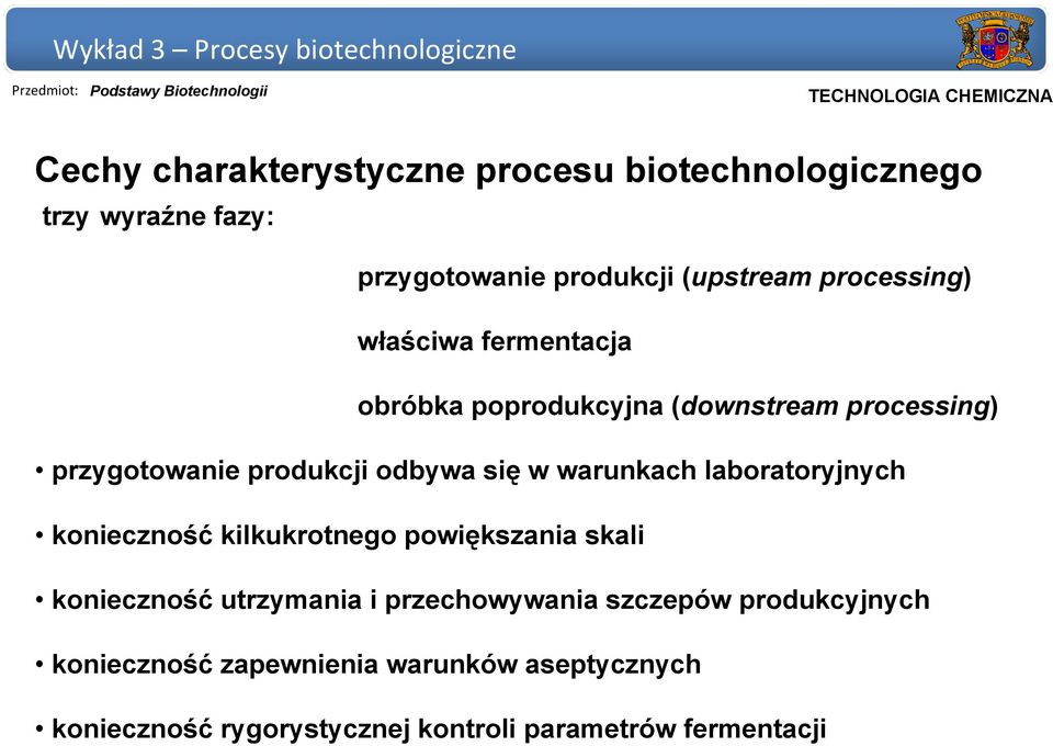 w warunkach laboratoryjnych konieczność kilkukrotnego powiększania skali konieczność utrzymania i przechowywania