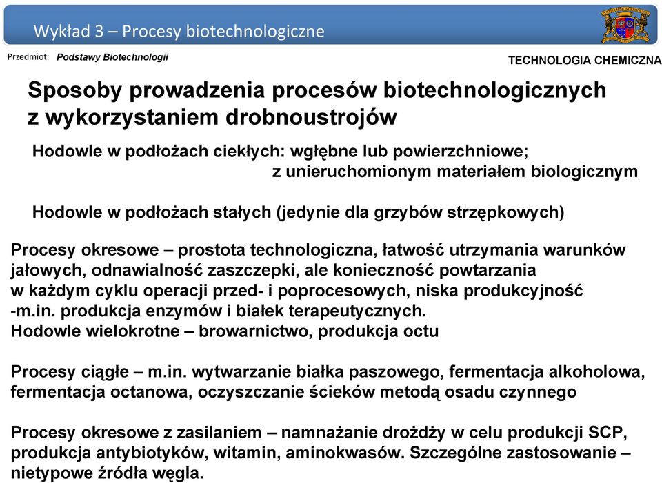 cyklu operacji przed- i poprocesowych, niska produkcyjność -m.in.