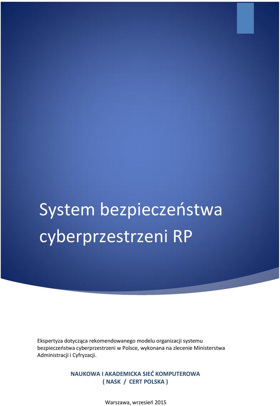 w Polsce, wykonana na zlecenie Ministerstwa Administracji i Cyfryzacji.