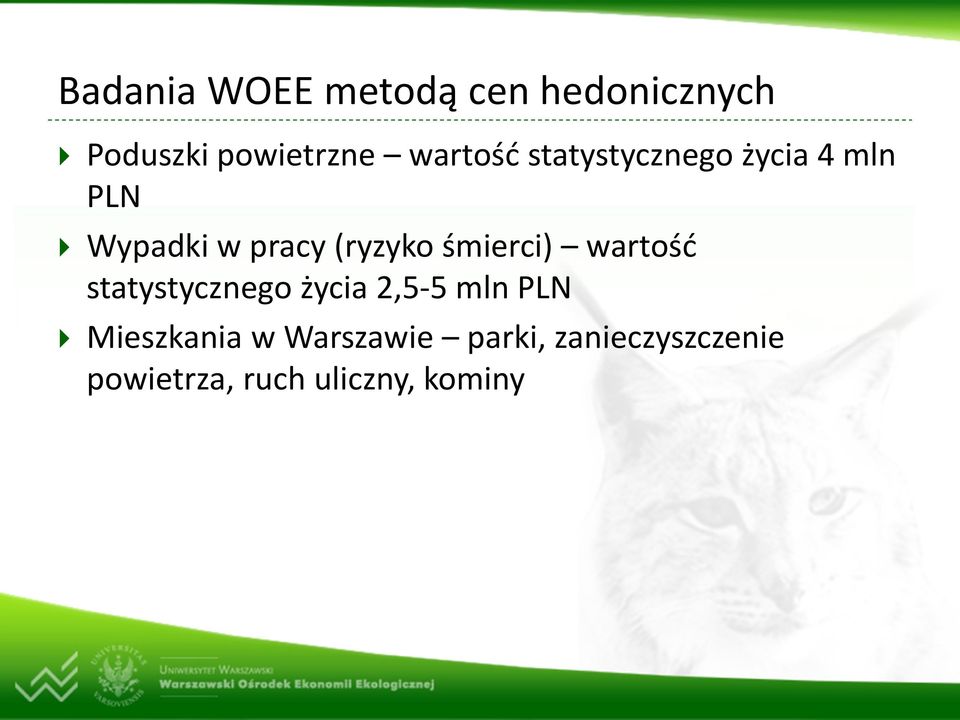 śmierci) wartość statystycznego życia 2,5 5 mln PLN Mieszkania