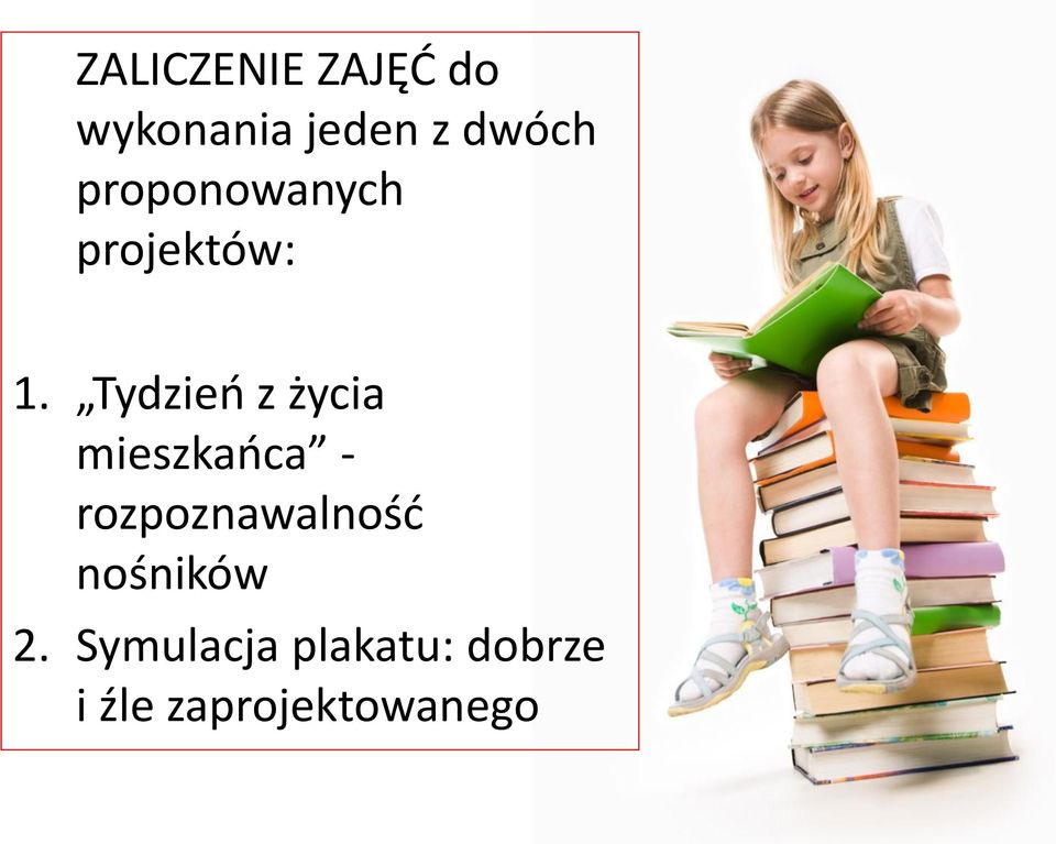 Tydzień z życia mieszkańca - rozpoznawalność