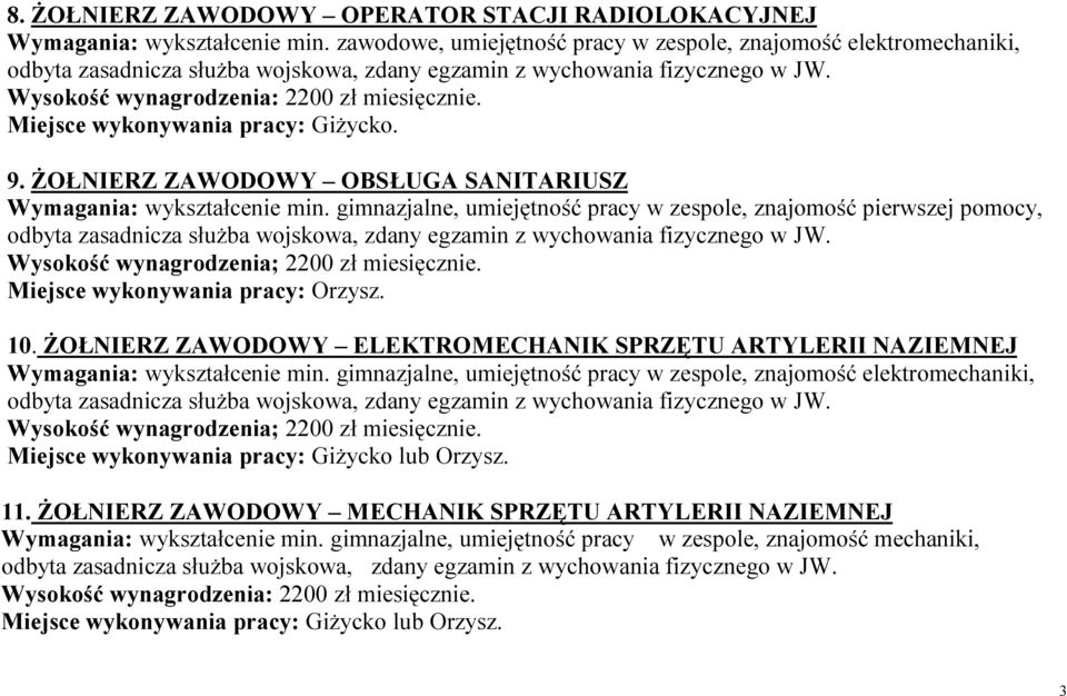 gimnazjalne, umiejętność pracy w zespole, znajomość pierwszej pomocy, Wysokość wynagrodzenia; 2200 zł miesięcznie. 10.