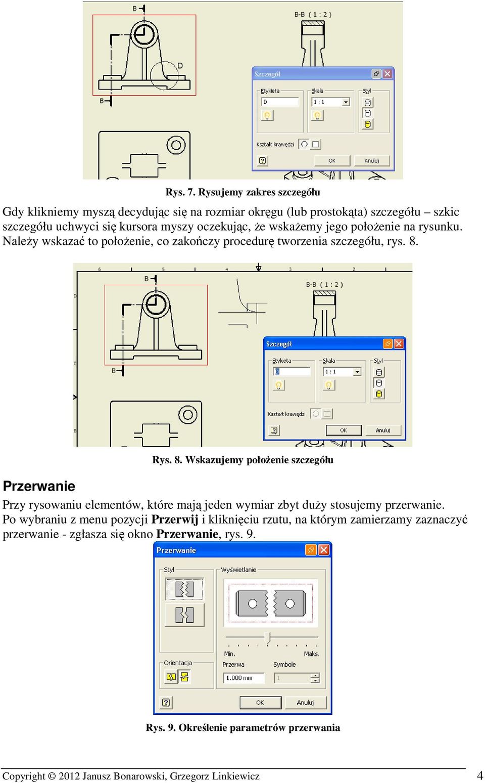 wskażemy jego położenie na rysunku. Należy wskazać to położenie, co zakończy procedurę tworzenia szczegółu, rys. 8.