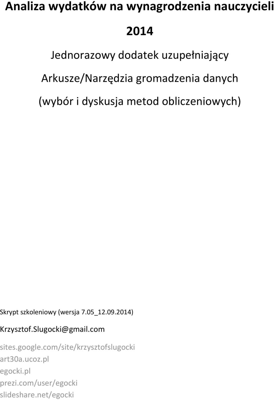 szkoleniowy (wersja 7.05_12.09.2014) Krzysztof.Slugocki@gmail.com sites.google.