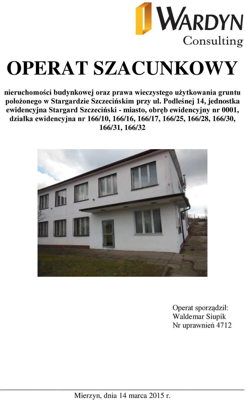 Podleśnej 14, jednostka ewidencyjna Stargard Szczeciński - miasto, obręb ewidencyjny nr 0001,