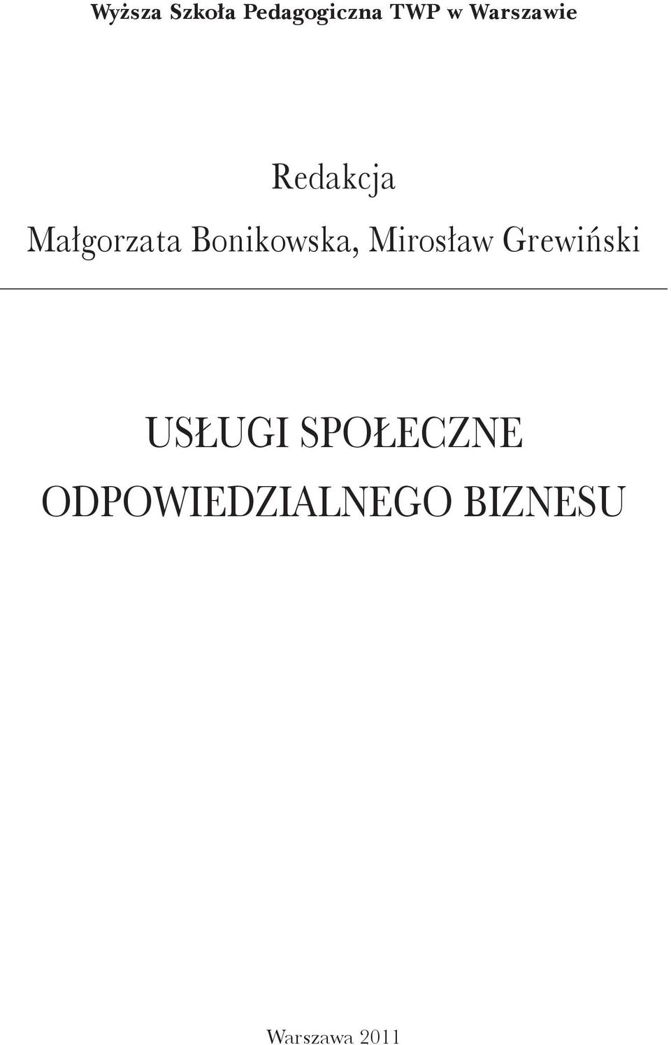 Bonikowska, Mirosław Grewiński USŁUGI