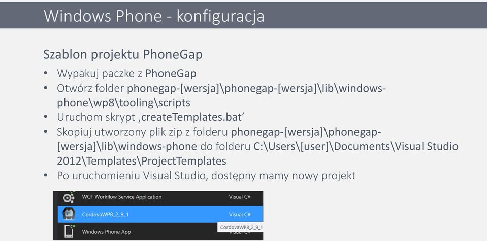 bat Skopiuj utworzony plik zip z folderu phonegap-[wersja]\phonegap- [wersja]\lib\windows-phone do folderu