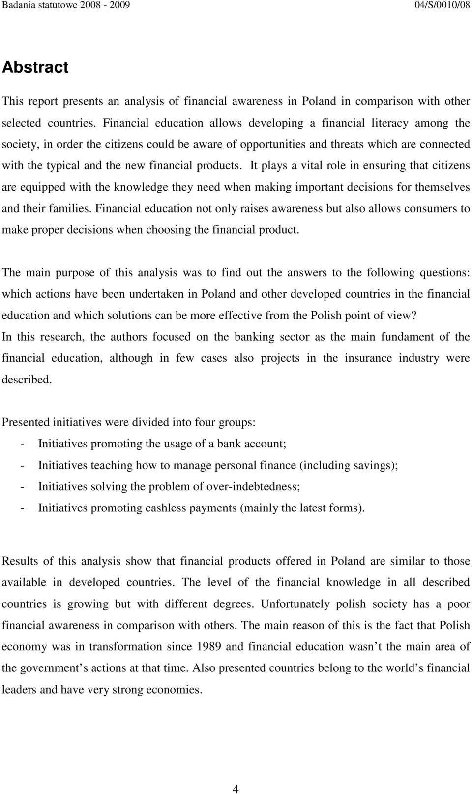 financial products. It plays a vital role in ensuring that citizens are equipped with the knowledge they need when making important decisions for themselves and their families.