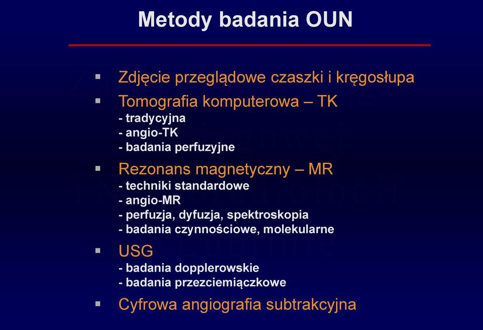 standardowe - angio-mr - perfuzja, dyfuzja, spektroskopia - badania czynnościowe,