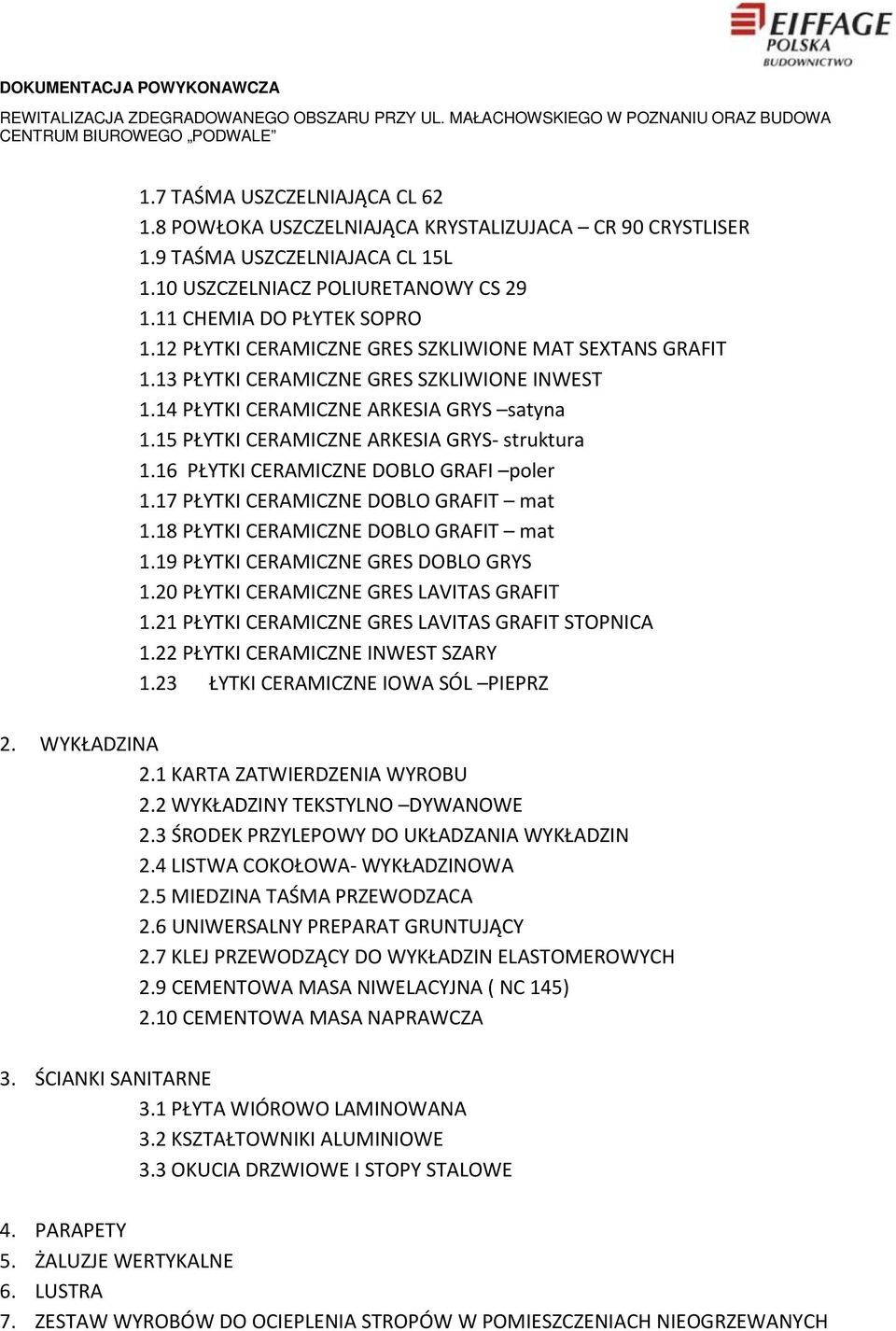 16 PŁYTKI CERAMICZNE DOBLO GRAFI poler 1.17 PŁYTKI CERAMICZNE DOBLO GRAFIT mat 1.18 PŁYTKI CERAMICZNE DOBLO GRAFIT mat 1.19 PŁYTKI CERAMICZNE GRES DOBLO GRYS 1.