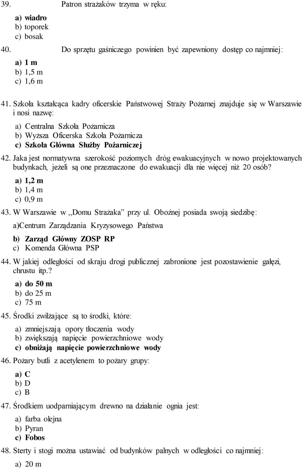 Pożarniczej 42. Jaka jest normatywna szerokość poziomych dróg ewakuacyjnych w nowo projektowanych budynkach, jeżeli są one przeznaczone do ewakuacji dla nie więcej niż 20 osób?