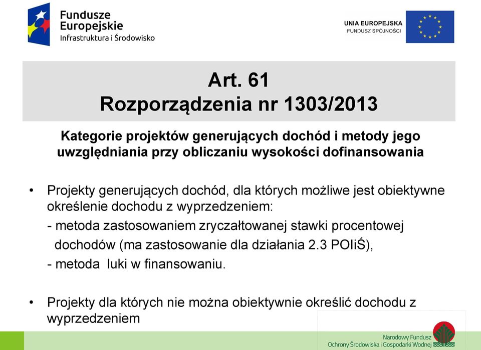 dochodu z wyprzedzeniem: - metoda zastosowaniem zryczałtowanej stawki procentowej dochodów (ma zastosowanie dla