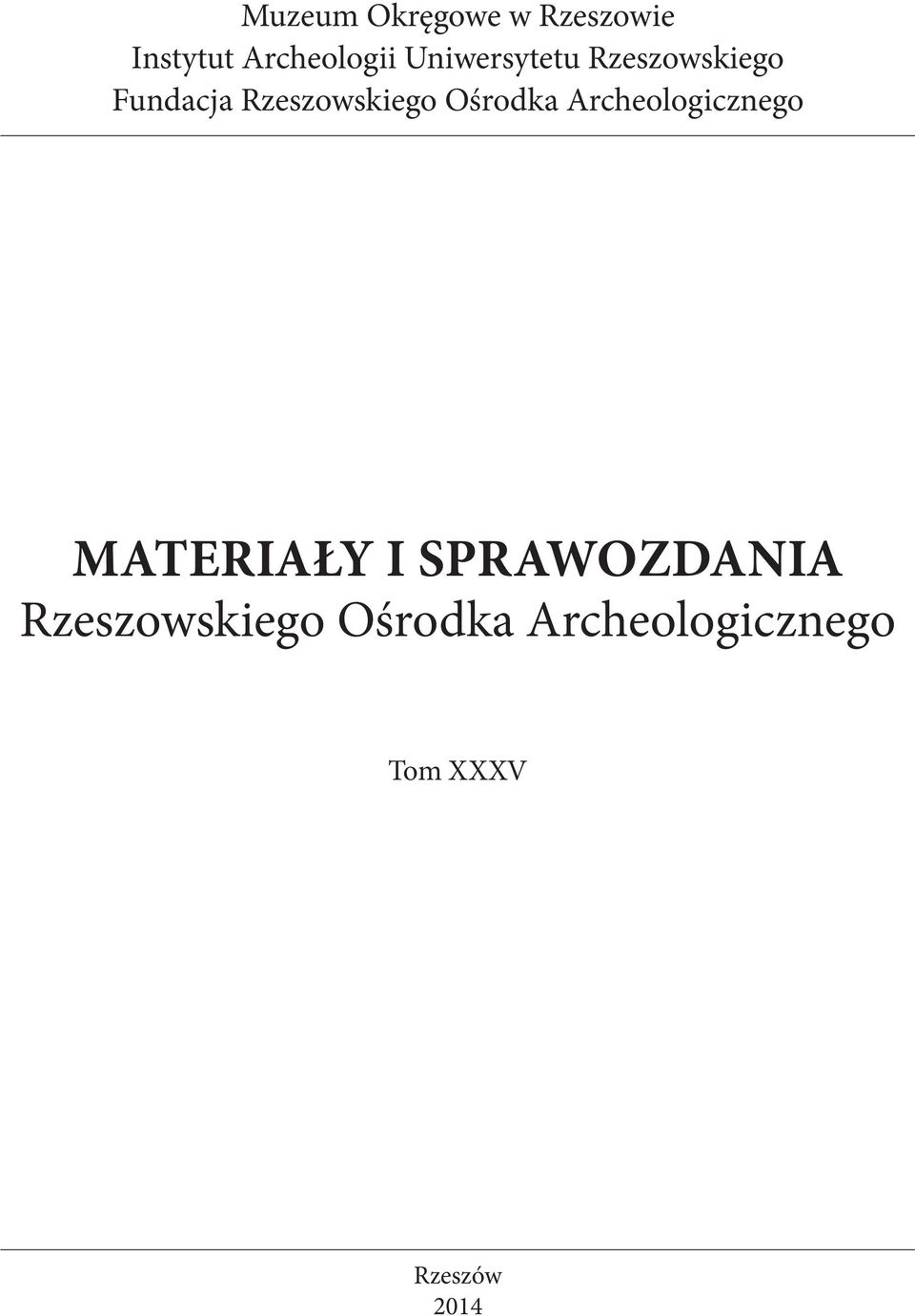 Ośrodka Archeologicznego Materiały i Sprawozdania