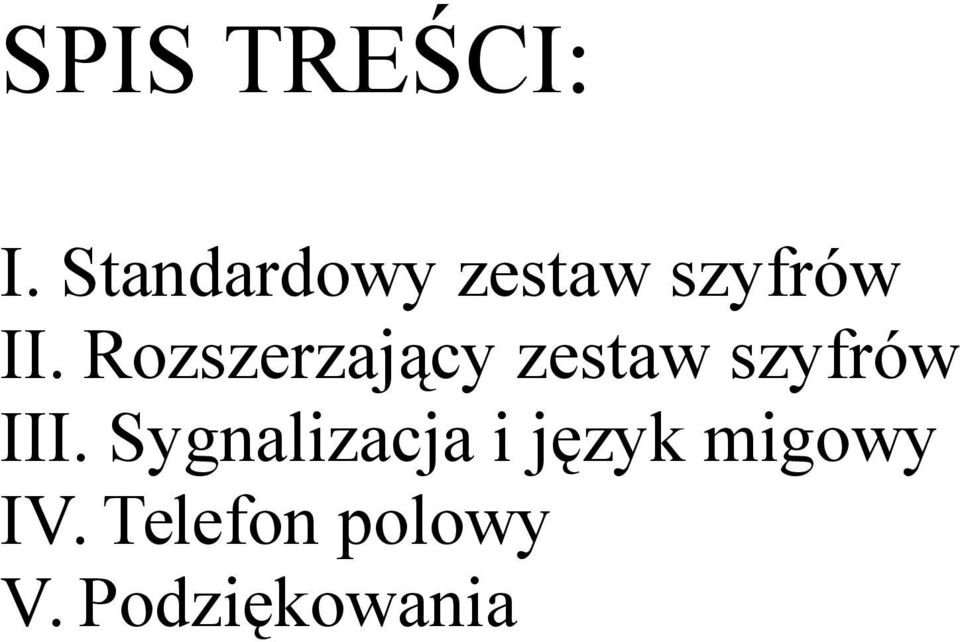 Rozszerzający zestaw szyfrów III.