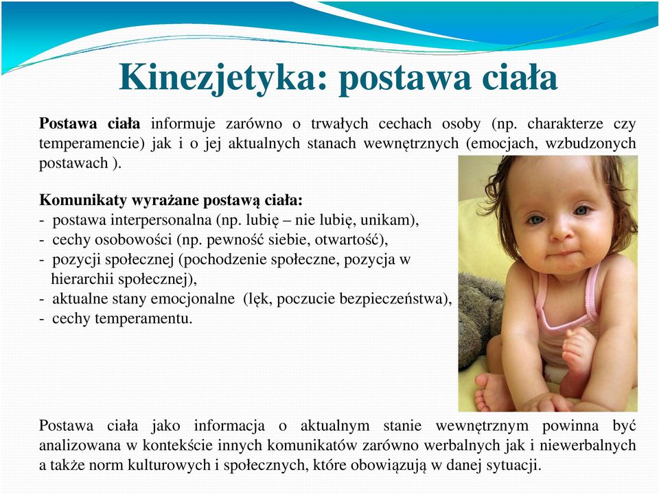 lubię nie lubię, unikam), - cechy osobowości (np.