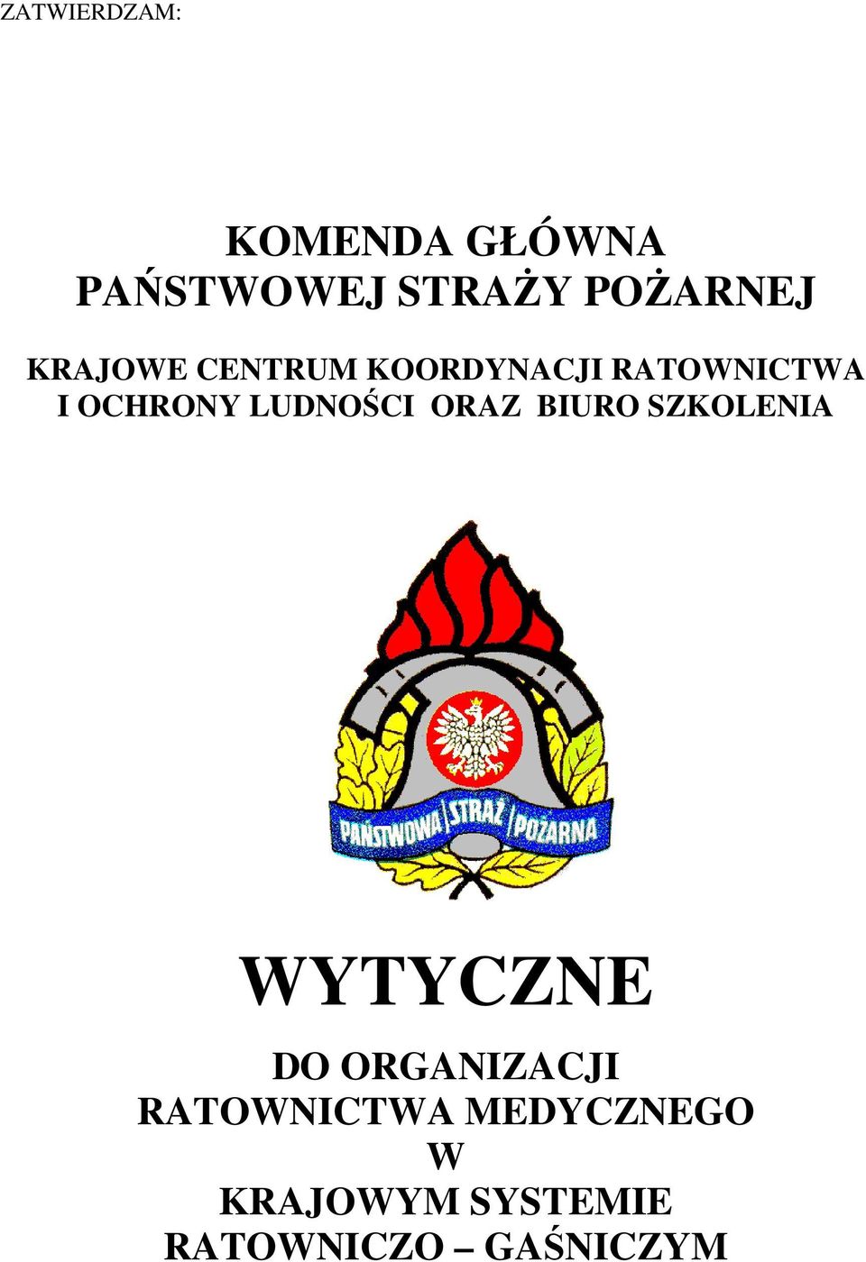 LUDNOŚCI ORAZ BIURO SZKOLENIA WYTYCZNE DO ORGANIZACJI